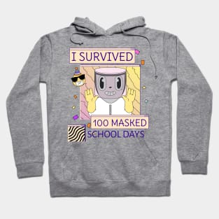 I survived 100 masked school days Hoodie